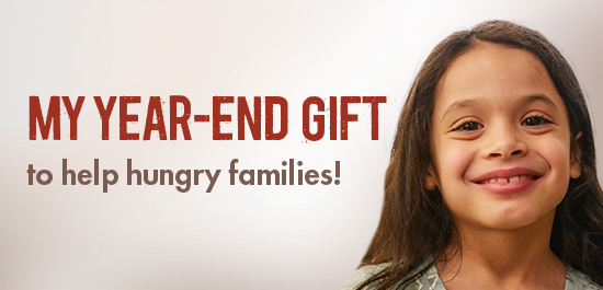My Year-End Gift to help hungry families!