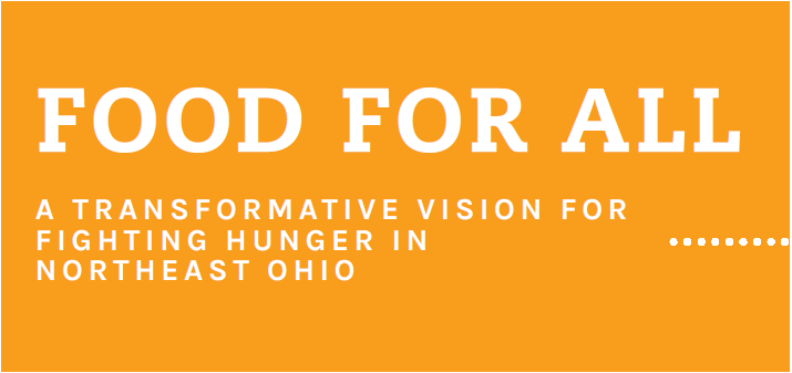 A transformative vision for fighting hunger in Northeast Ohio